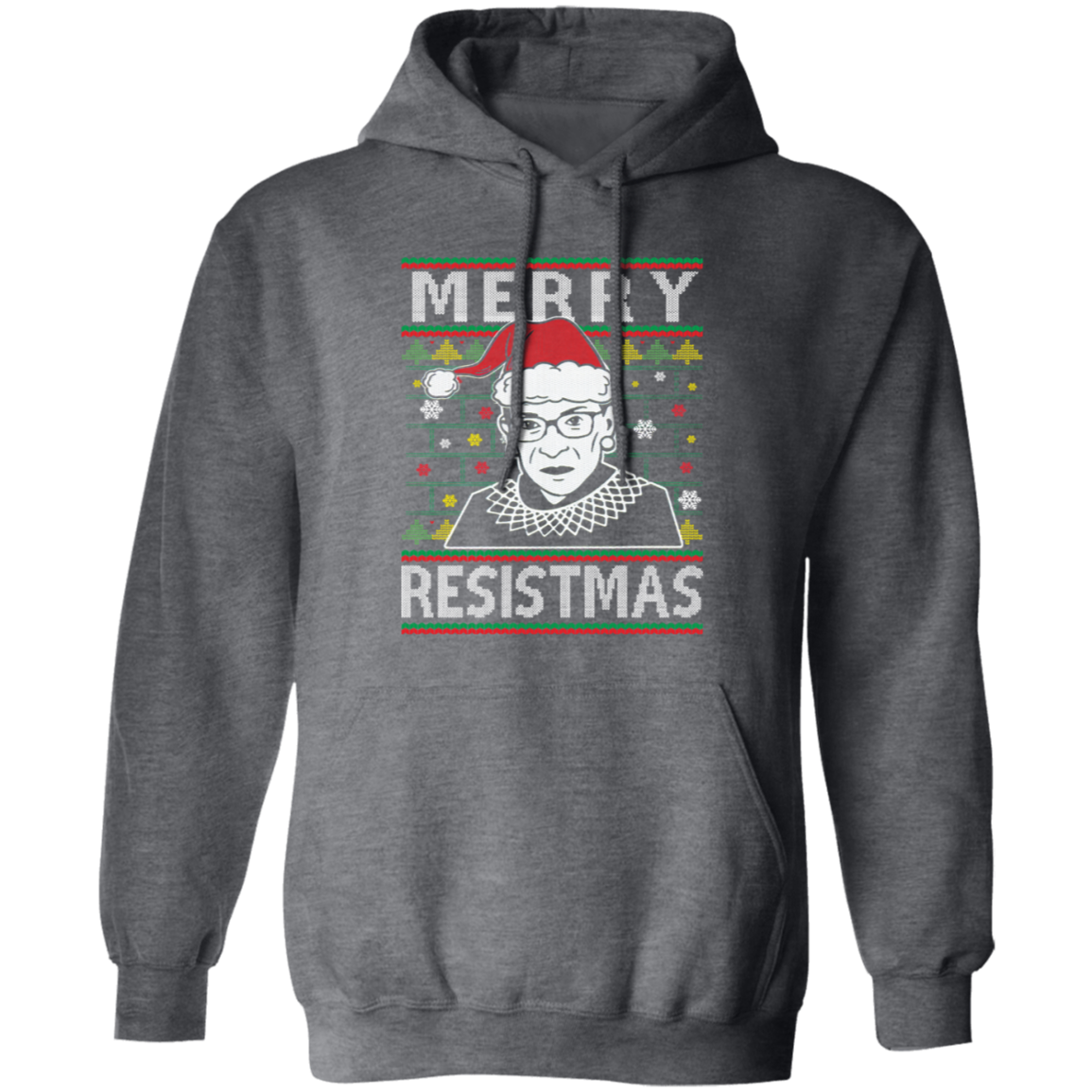Merry Resistmas Ruth Bader Ginsburg Ugly Christmas G185 Pullover Hoodie - 96566245 - lucy