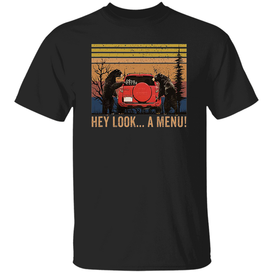 Hey, Look... A Menu_ Funny Camping Bear Vintage T-Shirt, Funny Bear Shirt, Camping Shirt, Bears Car Shirt, Gift Tee For You And Family G500 5.3 oz. T-Shirt