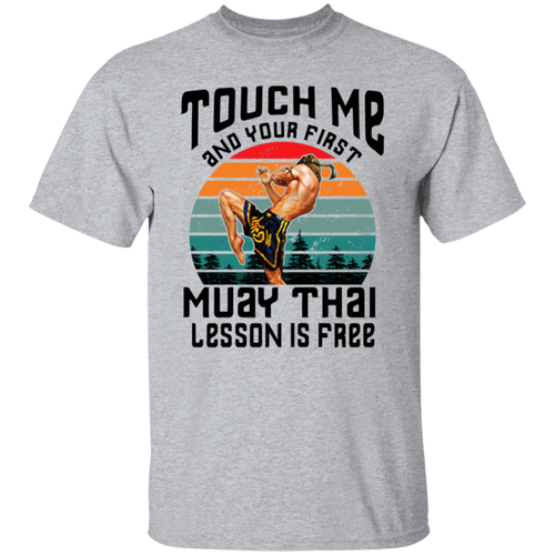 Touch Me And Your First Unisex T-Shirt - pelyn