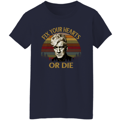 Retro Fix Your Hearts Or Die David Lynch Vintage T-Shirt - WOMEN