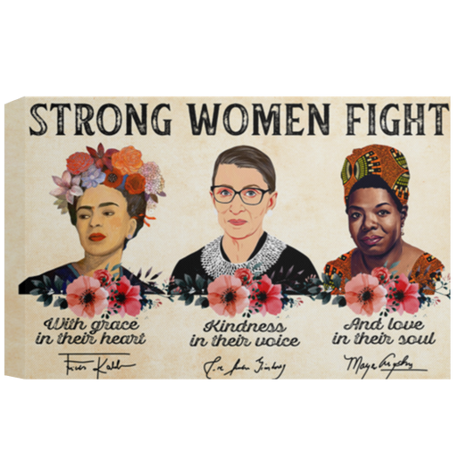 Floral Frida Kahlo, Ruth Bader Ginsburg & Maya Angelou Strong Women Fight Framed Canvas, Unframed Poster, Strong Poster, Feminist Wall Decor	CANLA15 Deluxe Landscape Canvas 1.5in Frame