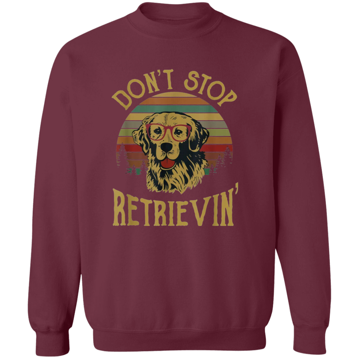 Golden Retriever Lover Shirt Don't Stop Retrievin Vintage T-Shirt, Dog Lovers Shirt, Golden Lover Shirt, Gift Tee For You And Your Family	G180 Gildan Crewneck Pullover Sweatshirt
