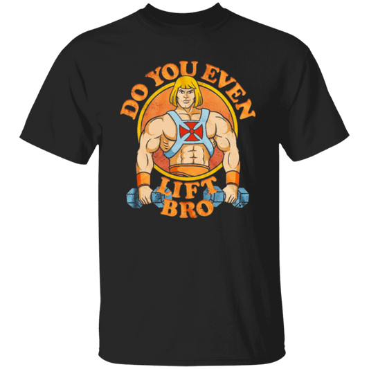 He Man Do You Even Lift Bro Vintage Unisex  T-Shirt - lucy - 93647078