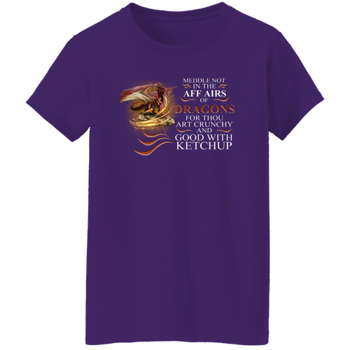 Meddle Not In The Affairs Of Dragons For Thou Art Crunchy And Good Vintage T-Shirt - Women