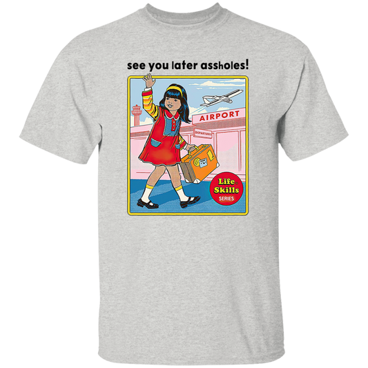 See You Later Assholes Vintage T-Shirt