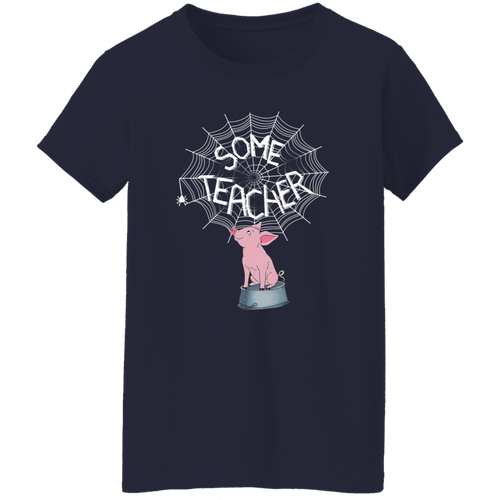 G500L La	 Some Teacher Funny Pig And Spider Vintage T-Shirt - WOMANdies' 5.3 oz. T-Shirt