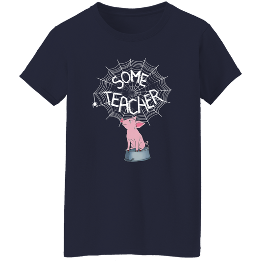 G500L La	 Some Teacher Funny Pig And Spider Vintage T-Shirt - WOMANdies' 5.3 oz. T-Shirt