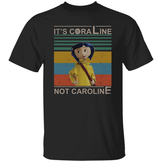 It's Coraline Not Caroline Vintage T-Shirt, Coraline Shirt, Halloween Shirt, Horror Movie Shirt, Cartoon Shirt, Animation Shirt	G500 5.3 oz. T-Shirt