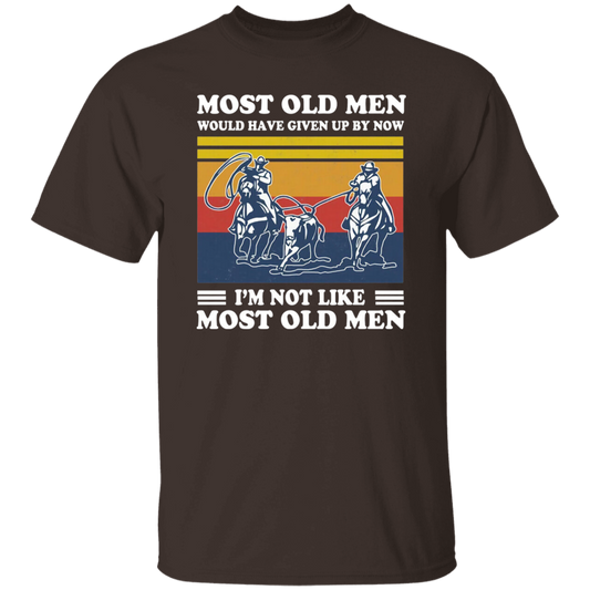 Team Roping Most Old Men Would Have Up By Now I'm Not Like Most Old Men Vintage T-Shirt, Team Roping Shirt, Gift Tee For You And Family	G500 5.3 oz. T-Shirt