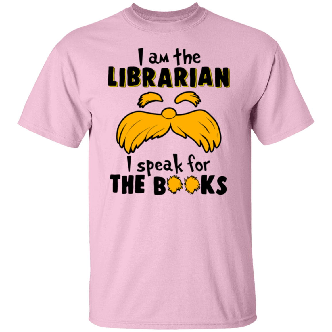 I Am The Librarian I Speak For The Books Teacher T-Shirt - lapicta