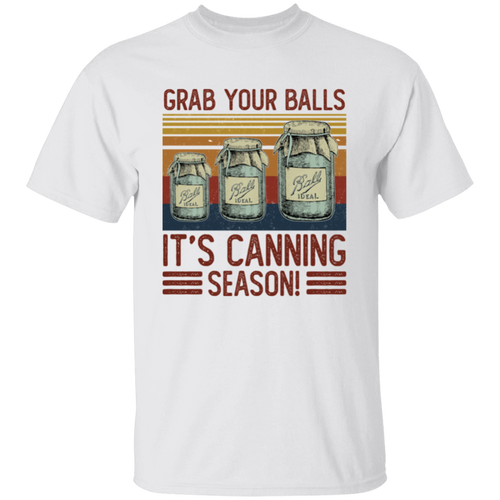 Retro Grab Your Balls It's Canning Season Vintage Unisex  T-Shirt - letter