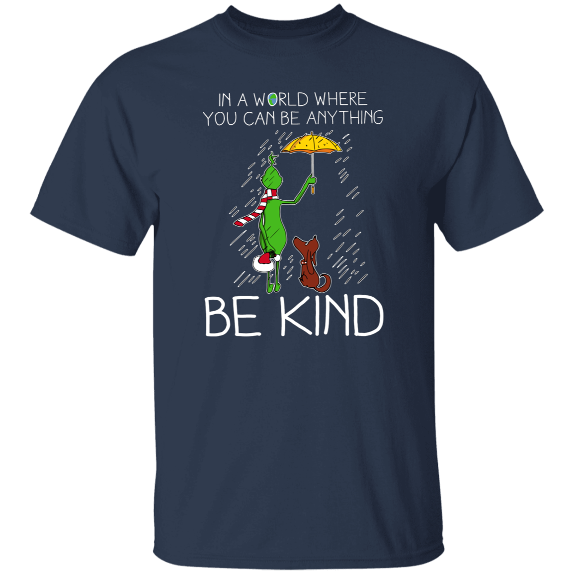 In A World Where You Can Be Anything Be Kind Teacher T-Shirt - lapicta