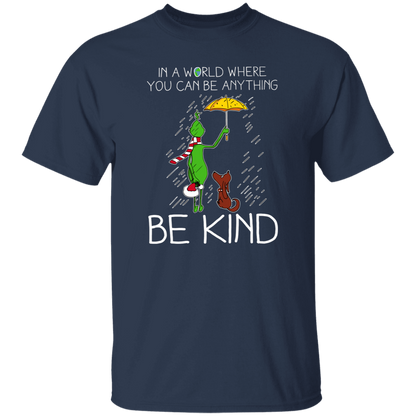 In A World Where You Can Be Anything Be Kind Teacher T-Shirt - lapicta