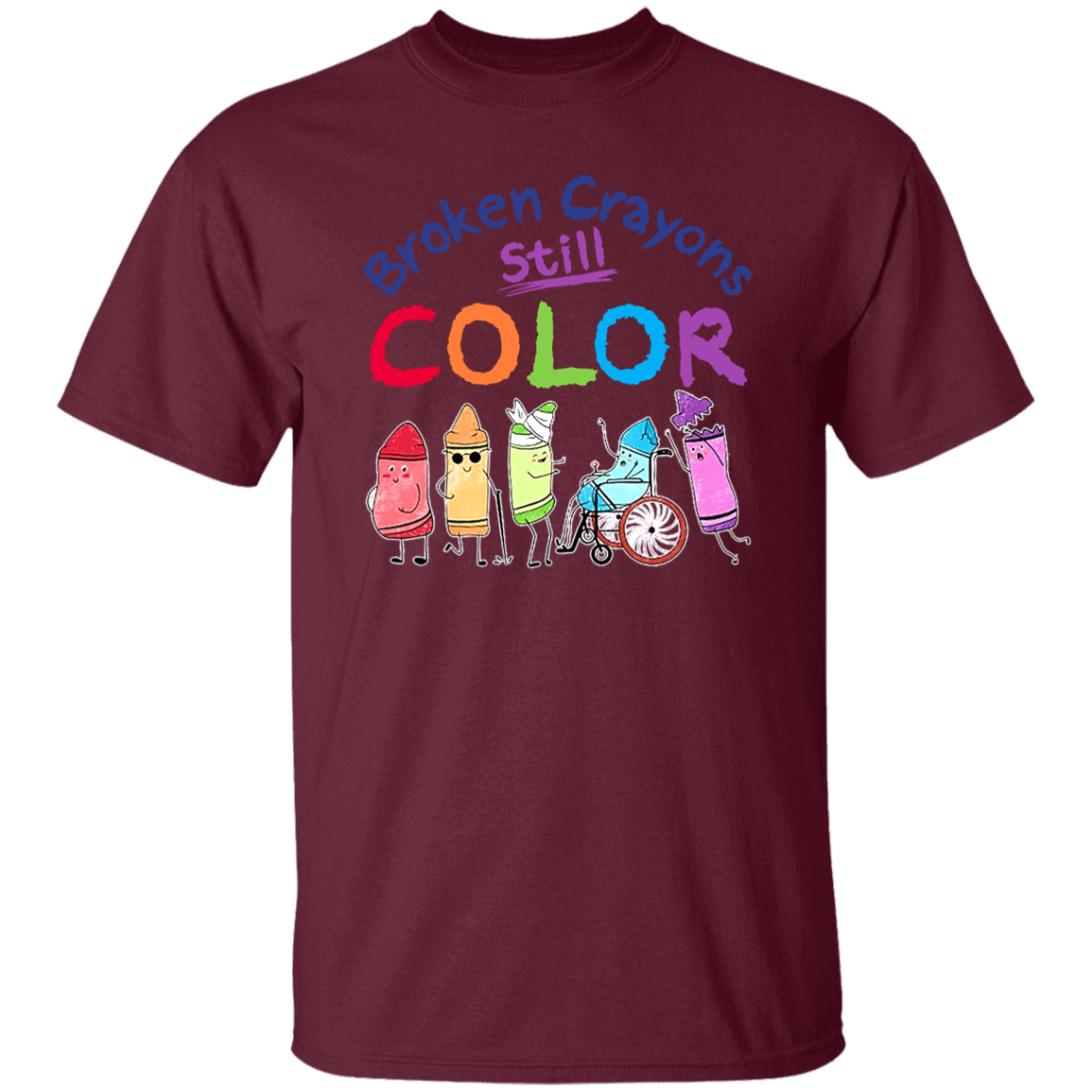 Broken Crayons Still Color Teacher T-Shirt - lapicta