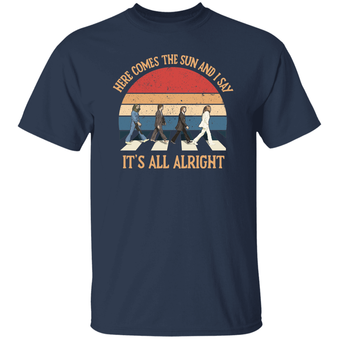 Here Come The Sun and I Say It's All Alright Vintage T-Shirt