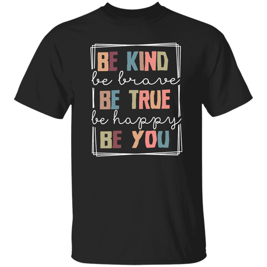 Be Kind Be Brave Be Happy Be You Teacher Vintage T-Shirt