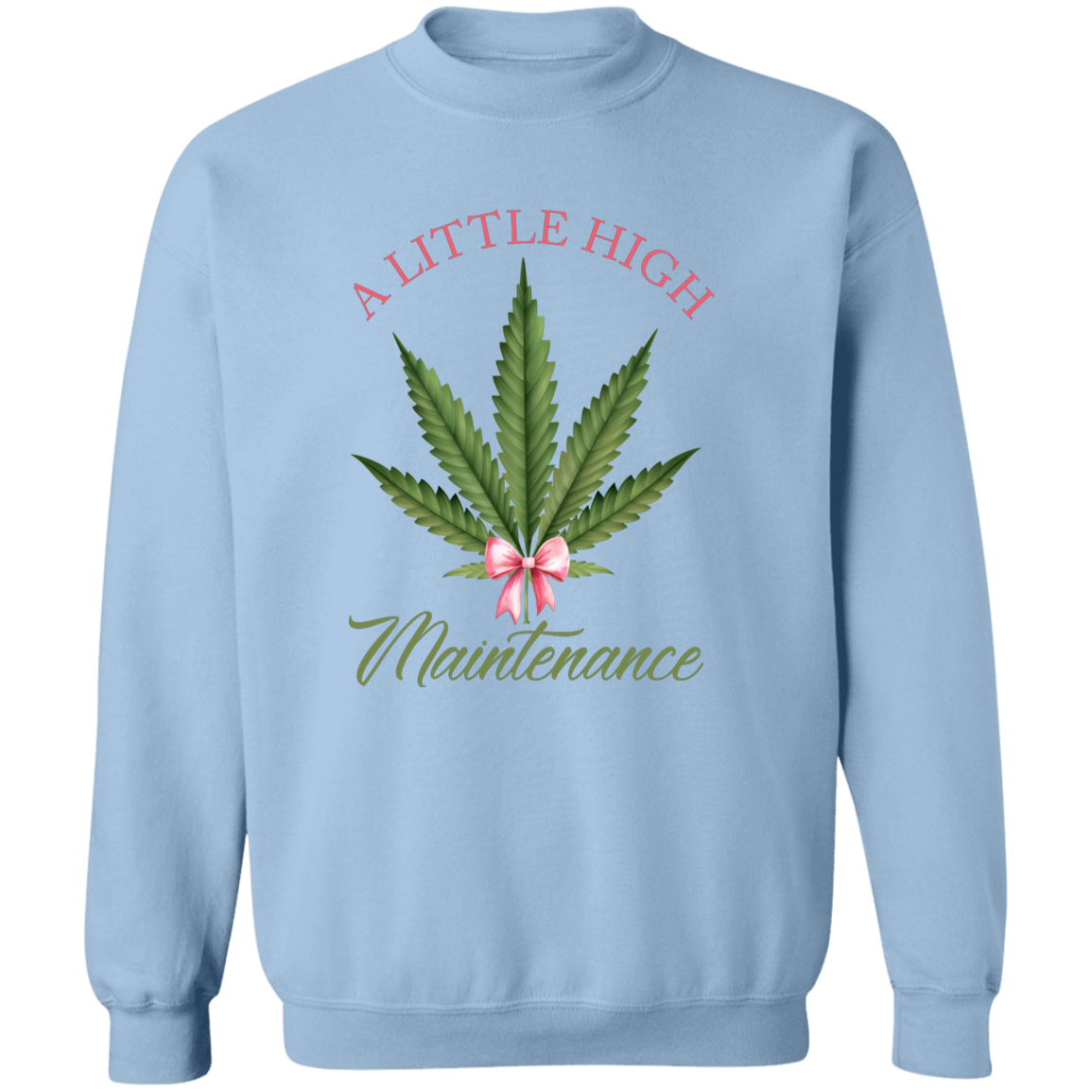 A Little High Maintenance Vintage Sweatshirt