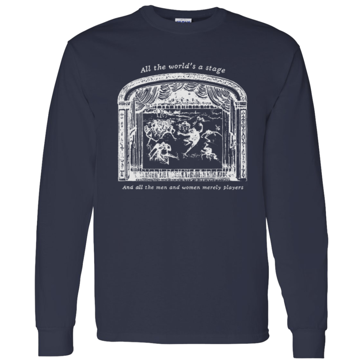 All The World's A Stage Shakespeare Teacher Vintage G540 LS T-Shirt 5.3 oz. - letter