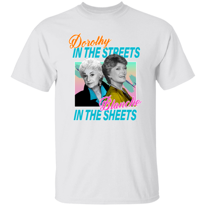 Dorothy in The Streets Blanche in The Sheets T-Shirt - leleart