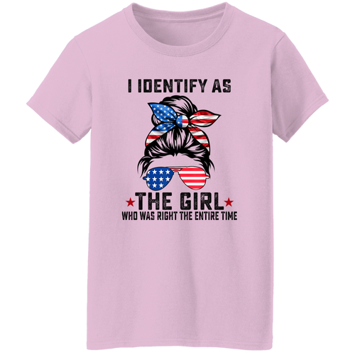 I Identify As The Girl Who Was Right The Entire Time Vintage  T-Shirt - WOMEN