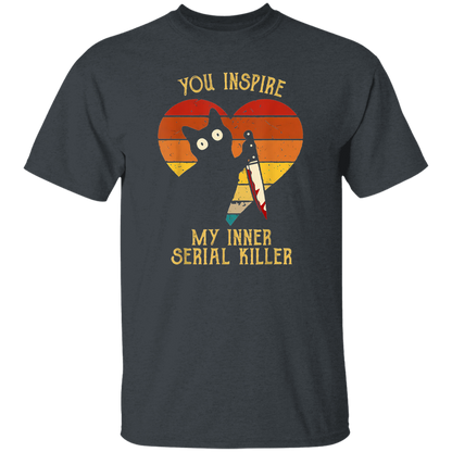 Funny Cat In Heart You Inspire Me Vintage My Inner Serial Killer Black T-Shirt - CDCraft