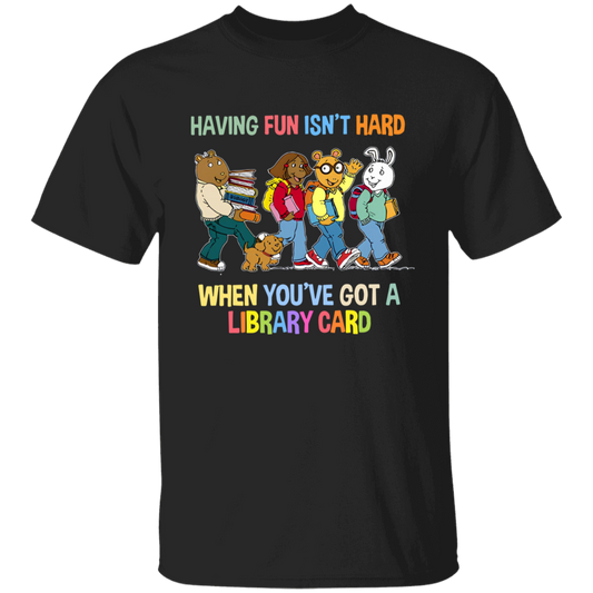 Having Fun Isn't Hard When You've Got A Library Card Teacher Vintage G500B Youth 5.3 oz 100% Cotton T-Shirt - letter