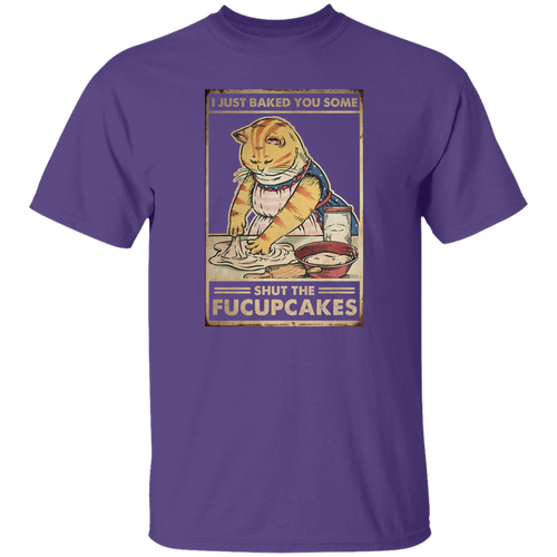 I Just Baked You Some Shut The Fucupcakes Vintage T-Shirt, Cat Shirt, Cat Lovers Shirt, Cat Vintage Shirt, Cupcake Shirt, Baking Shirt	G500 5.3 oz. T-Shirt