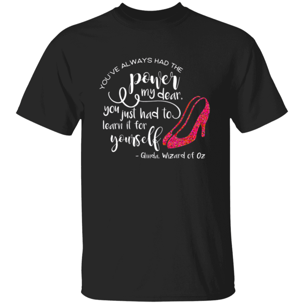 You've Always Had The Power My Dear Vintage Unisex  T-Shirt - letter