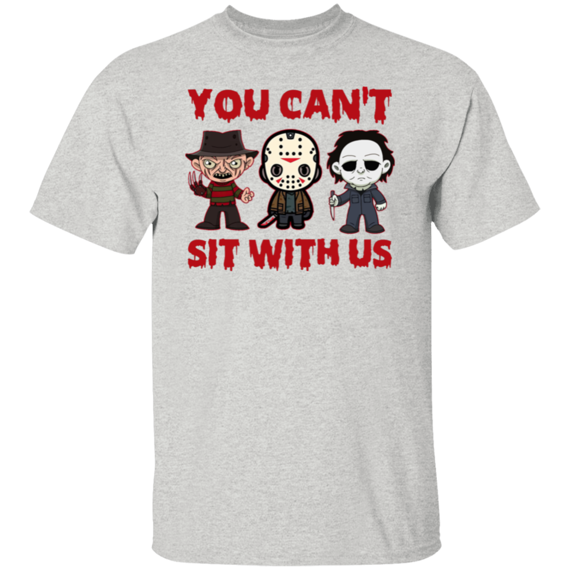 You Can’t Sit With Us Horror Movies Halloween Funny T-Shirt - leleart