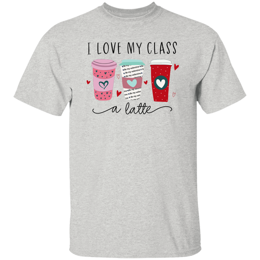I Love My Class A Latte Teacher Unisex T-Shirt, Latte Class Shirt, Back To School Gift, Teacher Shirt, Funny Class Shirt, Student Gift Shirt	G500 5.3 oz. T-Shirt