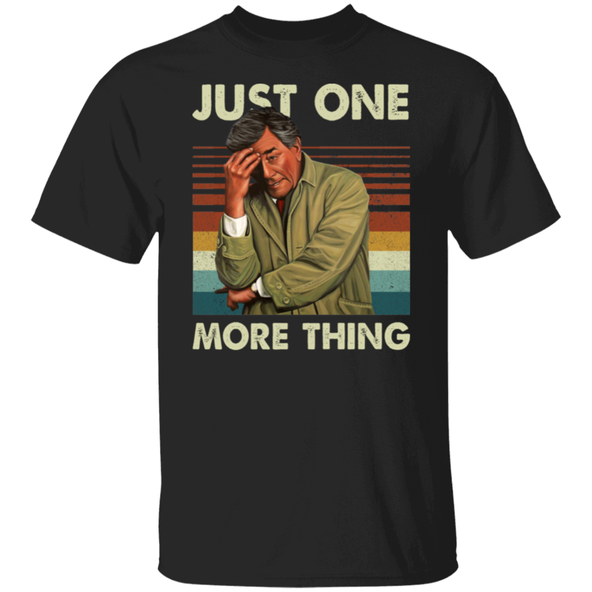 Lieutenant Columbo Just One More Thing T-Shirt - leleart