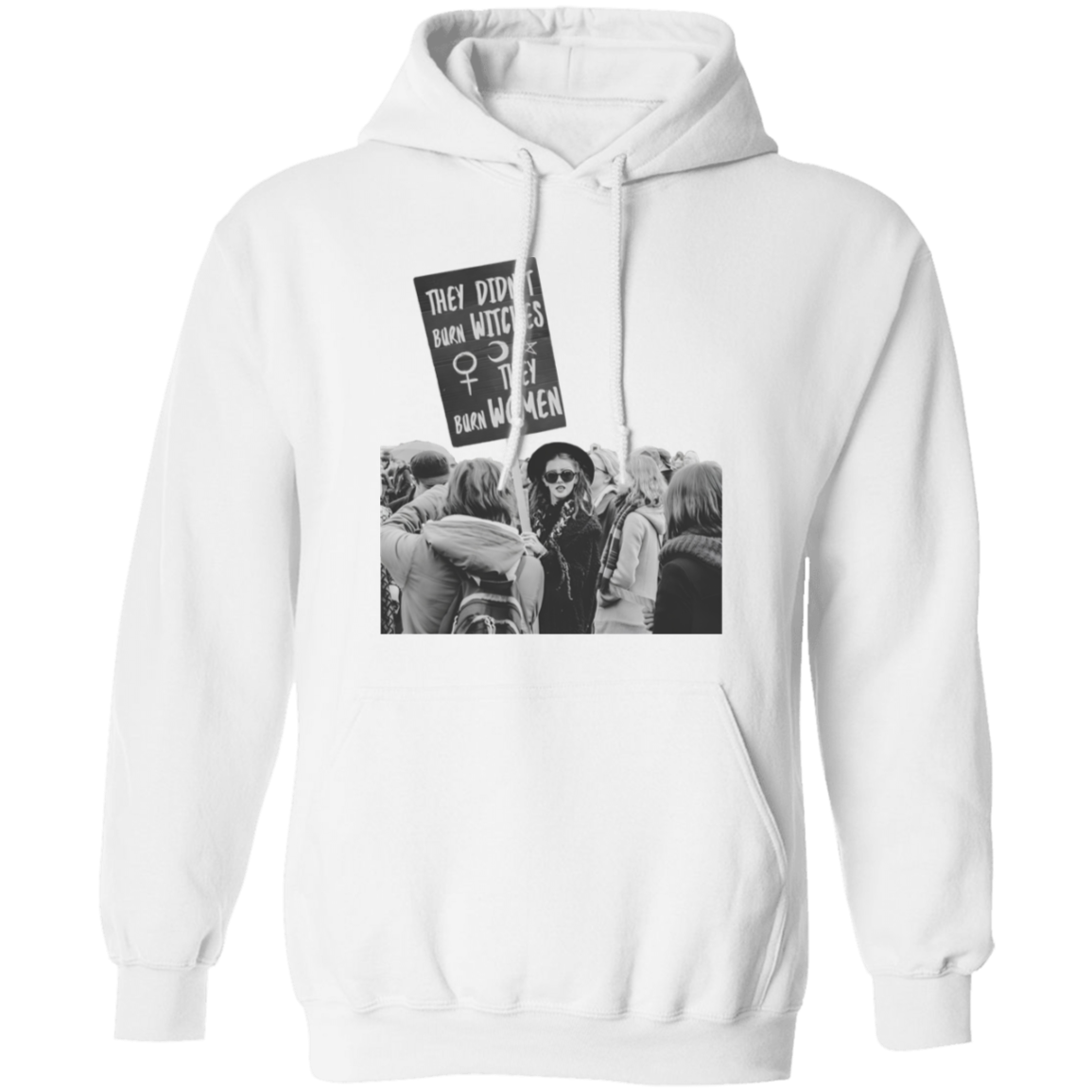 They Didn't Burn Witches They Burned Women Pullover Hoodie - ID26072414