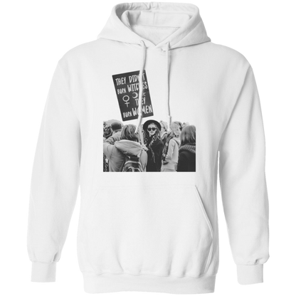 They Didn't Burn Witches They Burned Women Pullover Hoodie - ID26072414