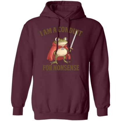 I Am A Conduit For Nonsense  Gildan Pullover Hoodie - TS20122409