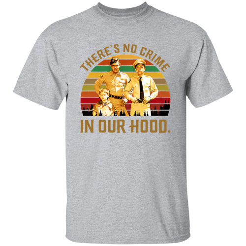 There's No Crime The Andy Griffith Show T-Shirt