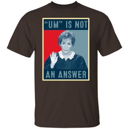 Um Is Not An Answer Retro  T-Shirt - leleart
