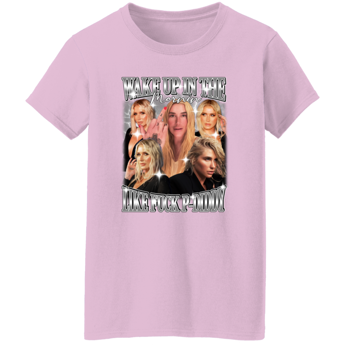 Wake Up In The Mornin' Like Fuck P-Diddy Kesha T-Shirt - ID25092425 - WOMEN