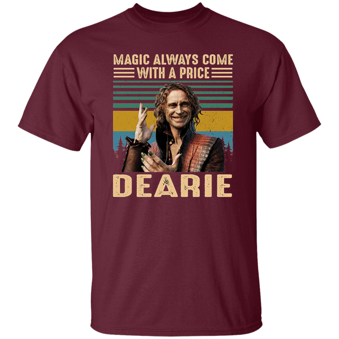 Magic Always Come with A Price Dearie Vintage T-Shirt, Once Upon A Time Shirt, Halloween Shirt, Adventure Movie Shirt, Rumpelstiltskin Shirt	G500 5.3 oz. T-Shirt
