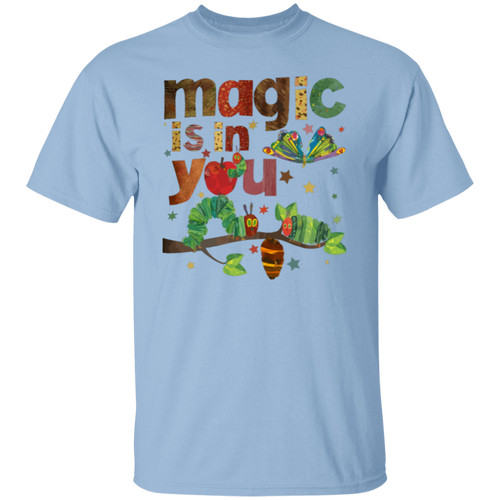 Magic Is In You The Very Hungry Caterpillar And Butterfly Teacher  T-Shirt - lapicta