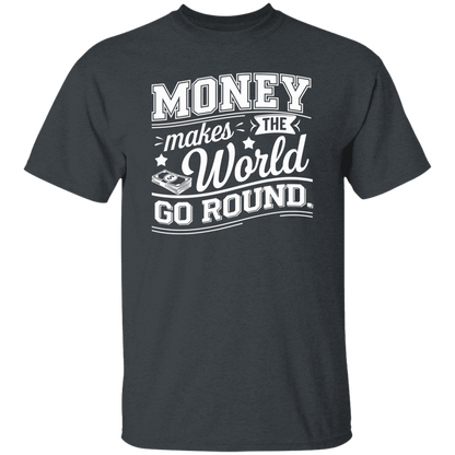 G500 5.3 oz. T-Shirt Money Makes The World Go Round Vintage T-Shirt - ID06122414