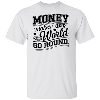 G500 5.3 oz. T-Shirt  Money Makes The World Go Round Vintage T-Shirt - ID06122414