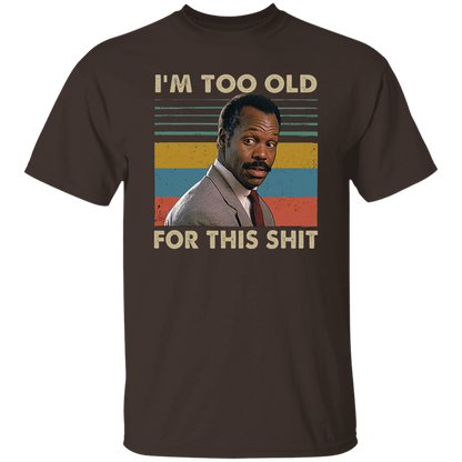Danny Glover I'm Too Old for This Shit Vintage T-Shirt