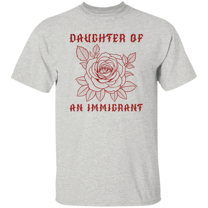 Daughter Of An Immigrant Shirt T-Shirt - ID18092412