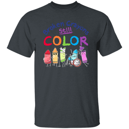 Broken Crayons Still Color Teacher T-Shirt - lapicta