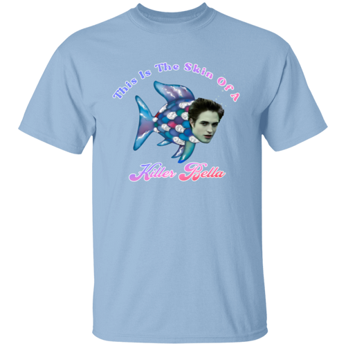 This Is The Skin Of A Killer Bella Unisex T-Shirt - ID27072412 - pelyn