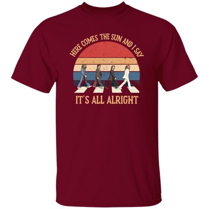 Here Come The Sun and I Say It's All Alright Vintage T-Shirt