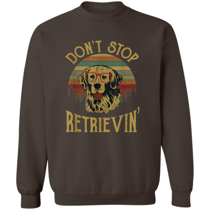 Golden Retriever Lover Shirt Don't Stop Retrievin Vintage T-Shirt, Dog Lovers Shirt, Golden Lover Shirt, Gift Tee For You And Your Family	G180 Gildan Crewneck Pullover Sweatshirt