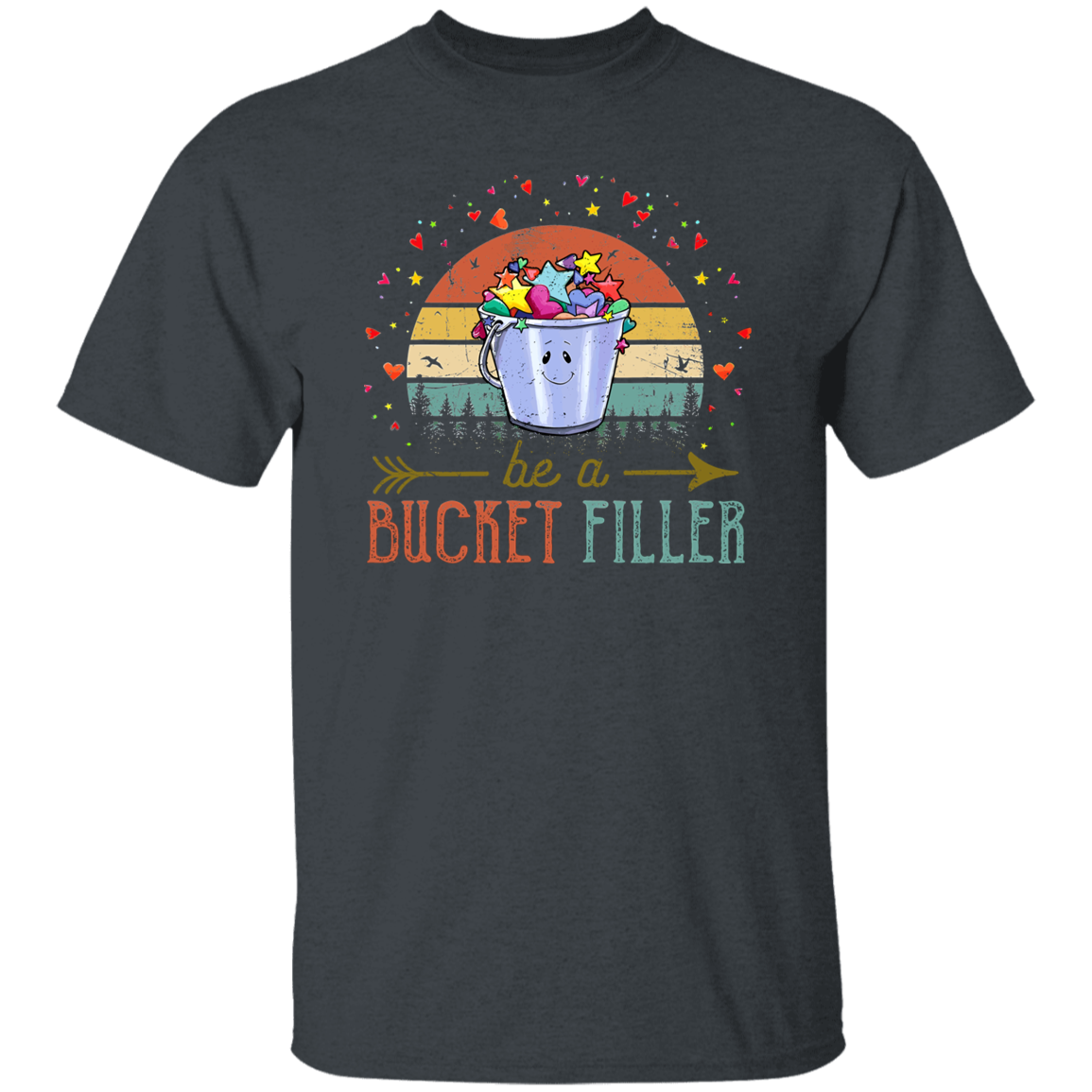 Be A Bucket Filler Teacher  T-Shirt - lapicta