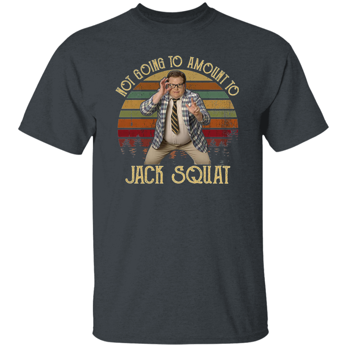 Matt Foley Not Going to Amount to Jack Squat Vintage T-Shirt