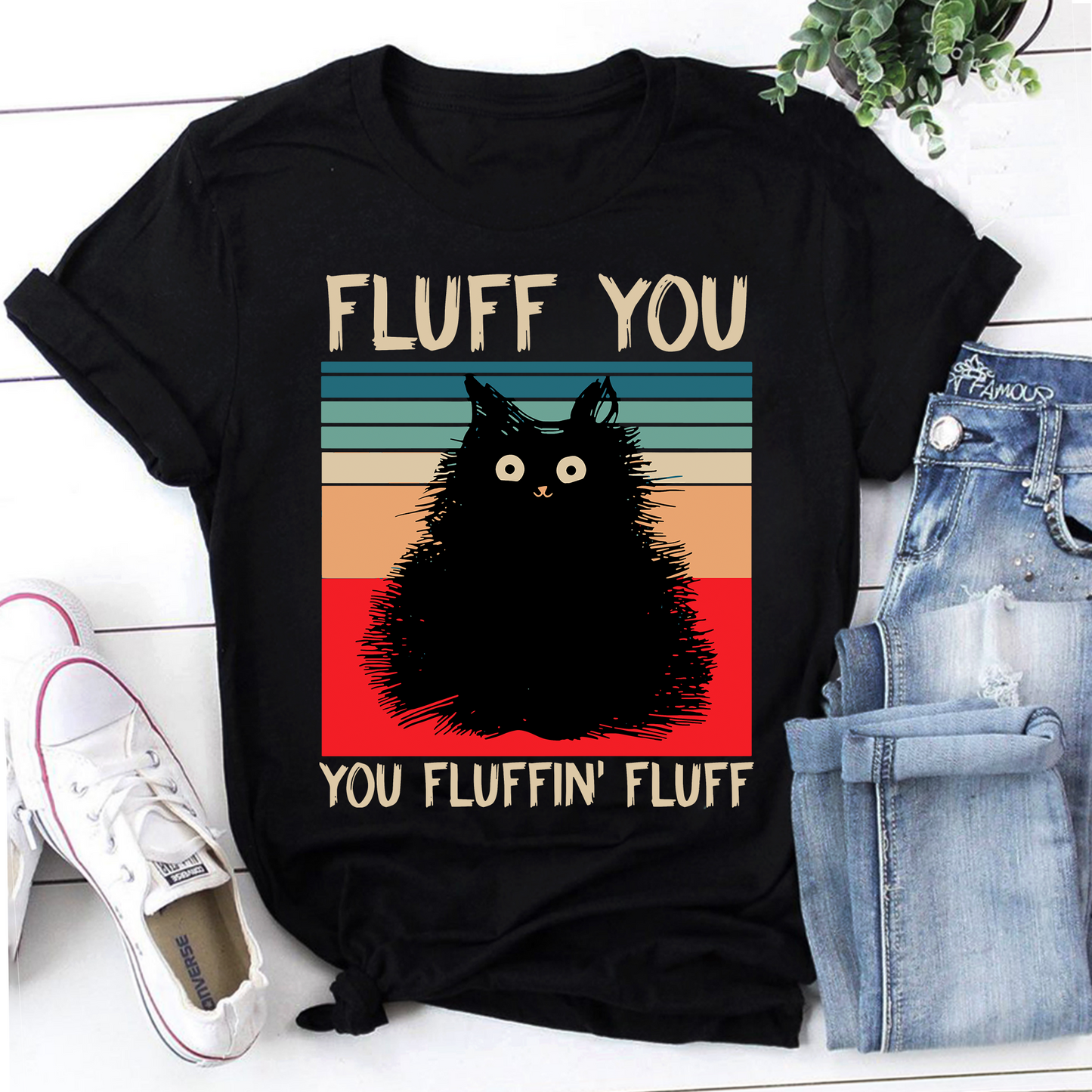 Fluff You You Fluffin Fluff Funny Cute Cat Lover Funny Sarcastic Vintage T-Shirt